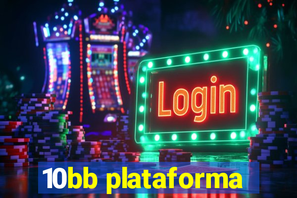 10bb plataforma